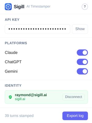 The Sigill browser extension popup showing API key, per-platform toggles for Claude, ChatGPT, and Gemini, connected identity, and a count of 39 turns stamped.